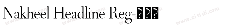 Nakheel Headline Reg字体转换 Nakheel Headline Reg字体转换